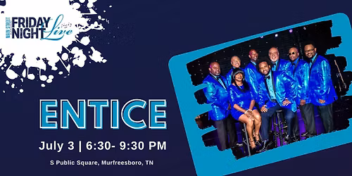 Friday Night Live Concert featuring Entice