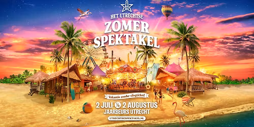 Het Utrechtse Zomerspektakel 2026 | Jaarbeurs Utrecht