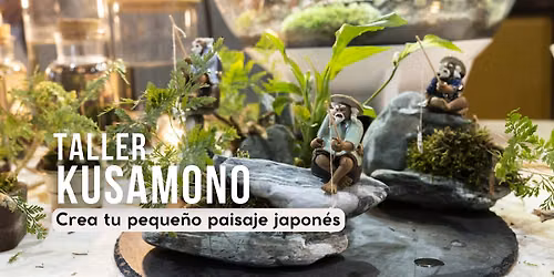 Taller de Kusamono: crea tu peque\u00f1o paisaje japon\u00e9s en Mercado de Motores