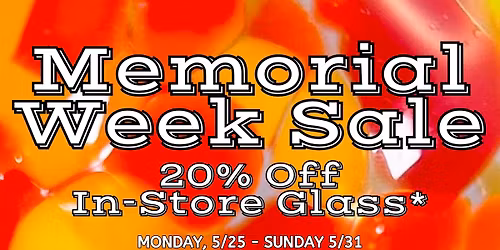 Memorial Week Glass Sale