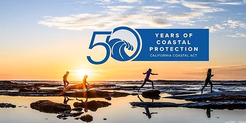 Your Coast. Your Voice: Celebrating 50 Years of Coastal Protection!