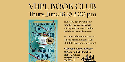 VHPL Book Club Reads "The True True Story of Raja the Gullible (and His Mother)" by Rabih Alameddine