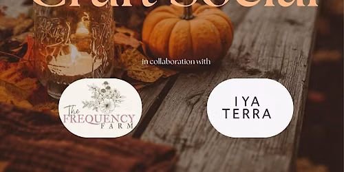 The Autumn Craft Social : Pumpkin Painting, Mood Spray Creation & PSL