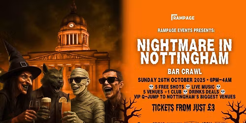 HALLOWEEN BAR CRAWL UON vs NTU - Nightmare in Nottingham  | 5 FREE SHOTS | 5 BARS | 1 CLUB: THE CELL 2-4-1 DRINKS BEFORE MIDNIGHT