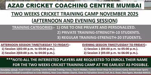 ACCC MUMBAI TWO WEEKS CRICKET TRAINING CAMP NOVEMBER 2025(AFTERNOON AND EVENING SESSION)