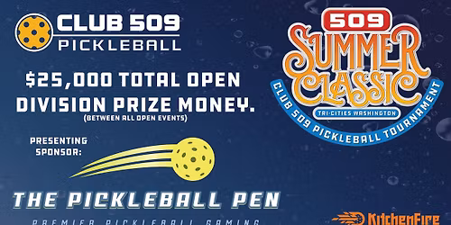 2026 Club 509 Summer Classic Regional Tournament - All Skill Levels + Open + Sr Open