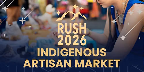 RUSH - INDIGENOUS ARTISAN MARKET