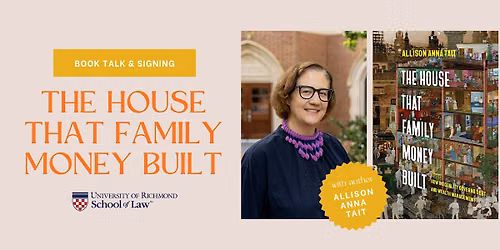 Book Talk with Allison Anna Tait: The House That Family Money Built