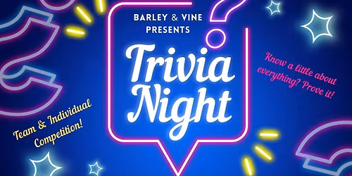 TRIVIA THURS NIGHTS @ BARLEY & VINE