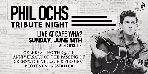 A Tribute to Phil Ochs