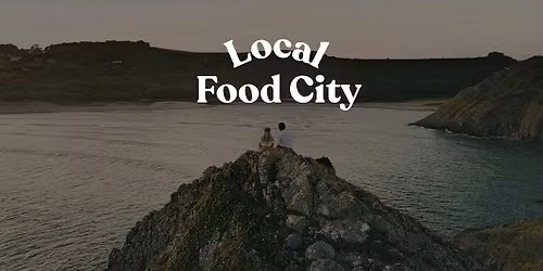 Swansea, A Local Food City