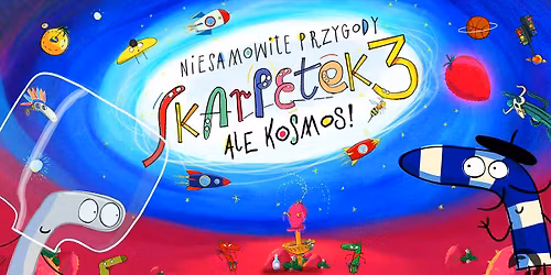 \u201eNiesamowite przygody skarpetek 3. Ale kosmos!\u201d \/ kino dla dzieci
