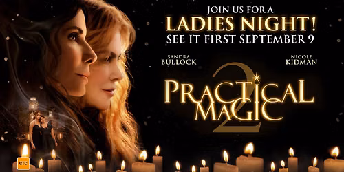Ladies Night | Practical Magic 2