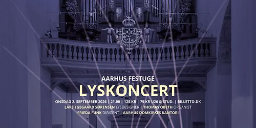AARHUS FESTUGE | Lyskoncert i Domkirken