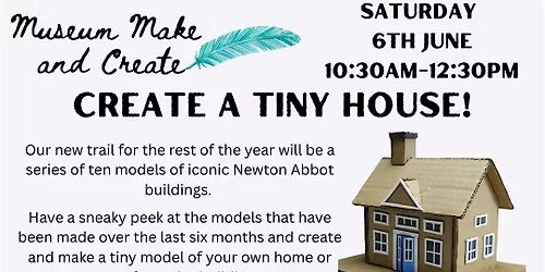 Museum Make & Create: Tiny Houses