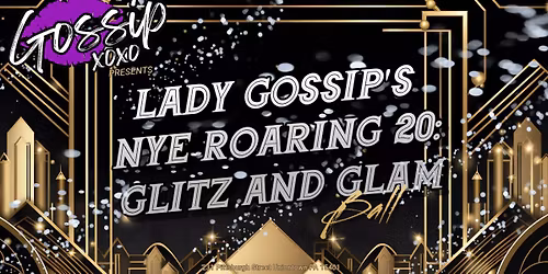 Lady Gossip's NYE Roaring 20's Glitz and Glam Ball