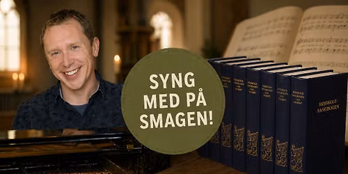\ud83c\udfb6\u26ea SMAG p\u00e5 Anneberg: Syng med p\u00e5 smagen \u26ea\ud83c\udfb6
