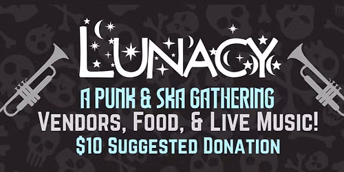 Lunacy '26 - A Punk & Ska Gathering
