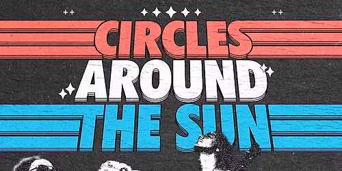 Circles Around the Sun at Thunderbird Cafe and Music Hall