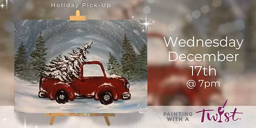 Crowd Fav! Holiday Pick-up Truck at Painting with a Twist