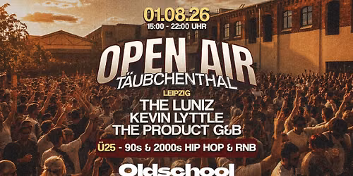 Oldschool Beats Open Air @ T\u00e4ubchenthal Leipzig 
