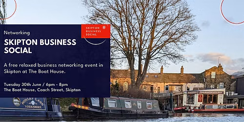 Skipton Business Networking Social June 2026