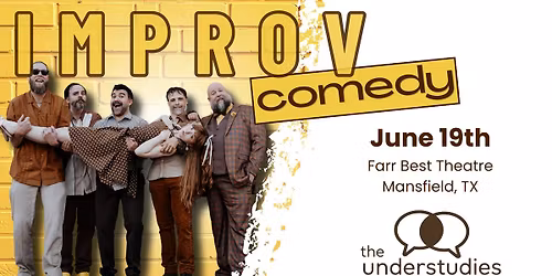 Understudies - Improv Comedy