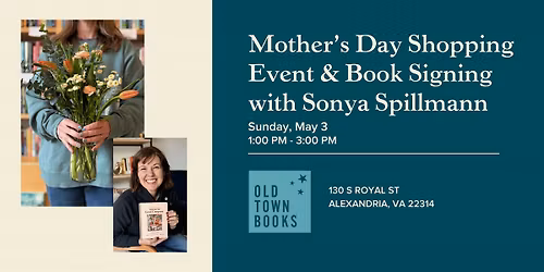 Mother's Day Shopping Event and Book Signing with Sonya Spillmann