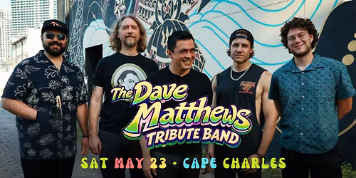 Dave Matthews Tribute Band - Live at the Palace in Cape Charles