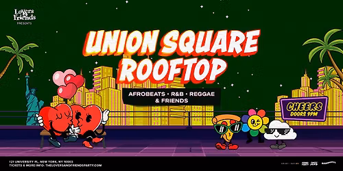 Union Square Rooftop - Afrobeats + R&B + Reggae Dance Party NYC