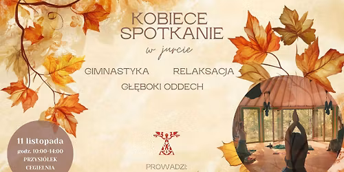 Kobiece spotkania w jurcie | W harmonii cia\u0142a i duszy