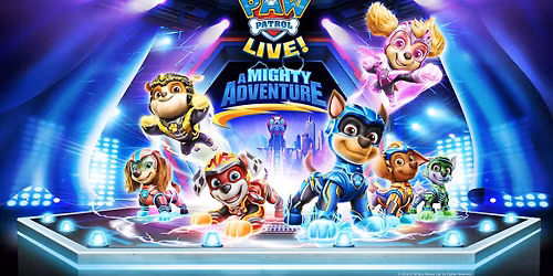 PAW Patrol Live! "A Mighty Adventure"