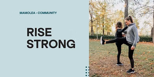 Rise Strong: Kraft, Bewegung, Gemeinschaft