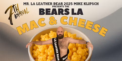 7th Annual Bears LA Mac & Cheese Cook-Off!