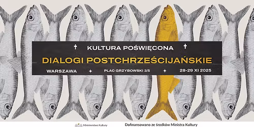 Dialogi postchrze\u015bcija\u0144skie. Festiwal \u201eKultury Po\u015bwi\u0119conej\u201d