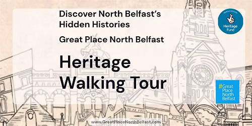 EHOD: North Belfast Heritage Walking Tour