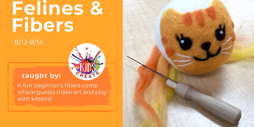 Felines & Fibers (rising 4th-8th grade)