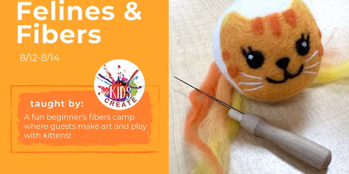 Felines & Fibers (rising 4th-8th grade)