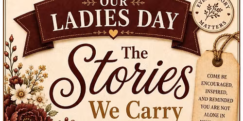 Ladies\u2019 Day - \u201cStories We Carry\u201d
