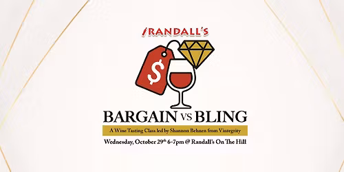 Bargain vs Bling - Wine Tasting Class