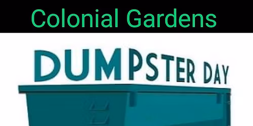 Colonial Gardens Community Dumpster Day