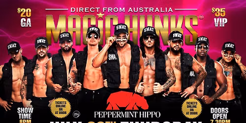 July 30th: North Little Rock, AR - MAGIC HUNKS\u00ae AUSTRALIA TAKEOVER at Peppermint Hippo