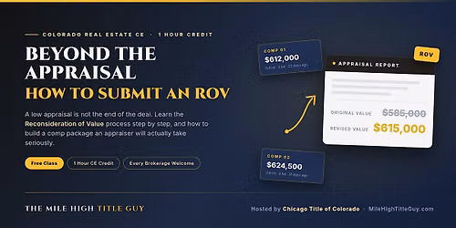 1 CE Credit: Beyond the Appraisal: How to Submit an ROV