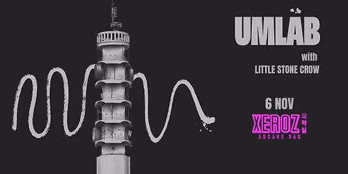 UML\u00c4B & Little Stone Crow @ XEROZ ARCADE\/BAR