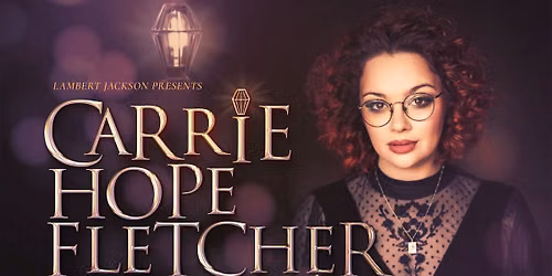 Carrie Hope Fletcher: The Cathedral Tour