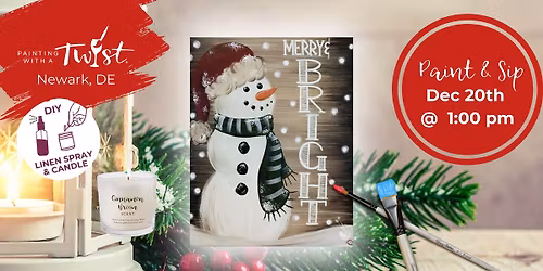 \ud83c\udfa8Mimosa Saturday \u2013 Paint, Sip & Create in Newark, DE: Merry & Bright Rustic Snowman