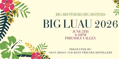 9th Annual Luau- Heart of Illinois Big Brothers Big Sisters
