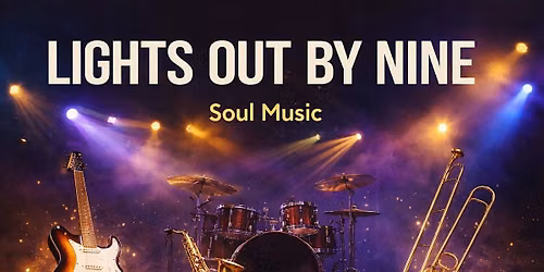 LIGHTS OUT BY NINE