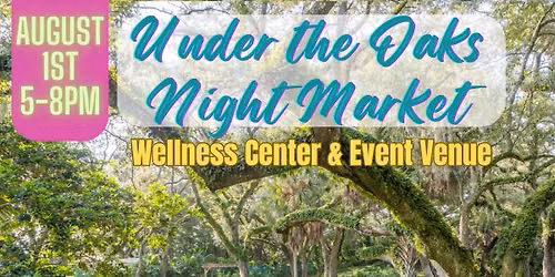 Under the Oaks Night Market