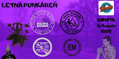 Letn\u00e1 Punk\u00e1re\u0148: Beautiful Bastards + Uhol Dopadu + Fire Your Boss + Echomaniac